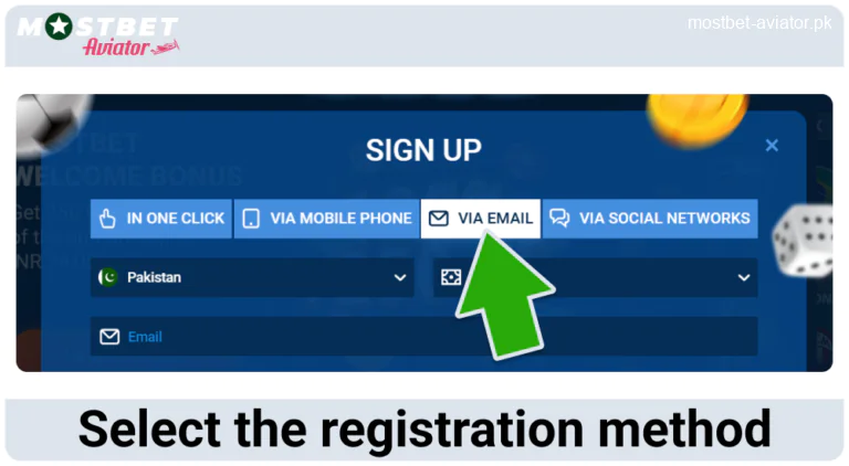 Choose the Registration Method for Mostbet Aviator PK